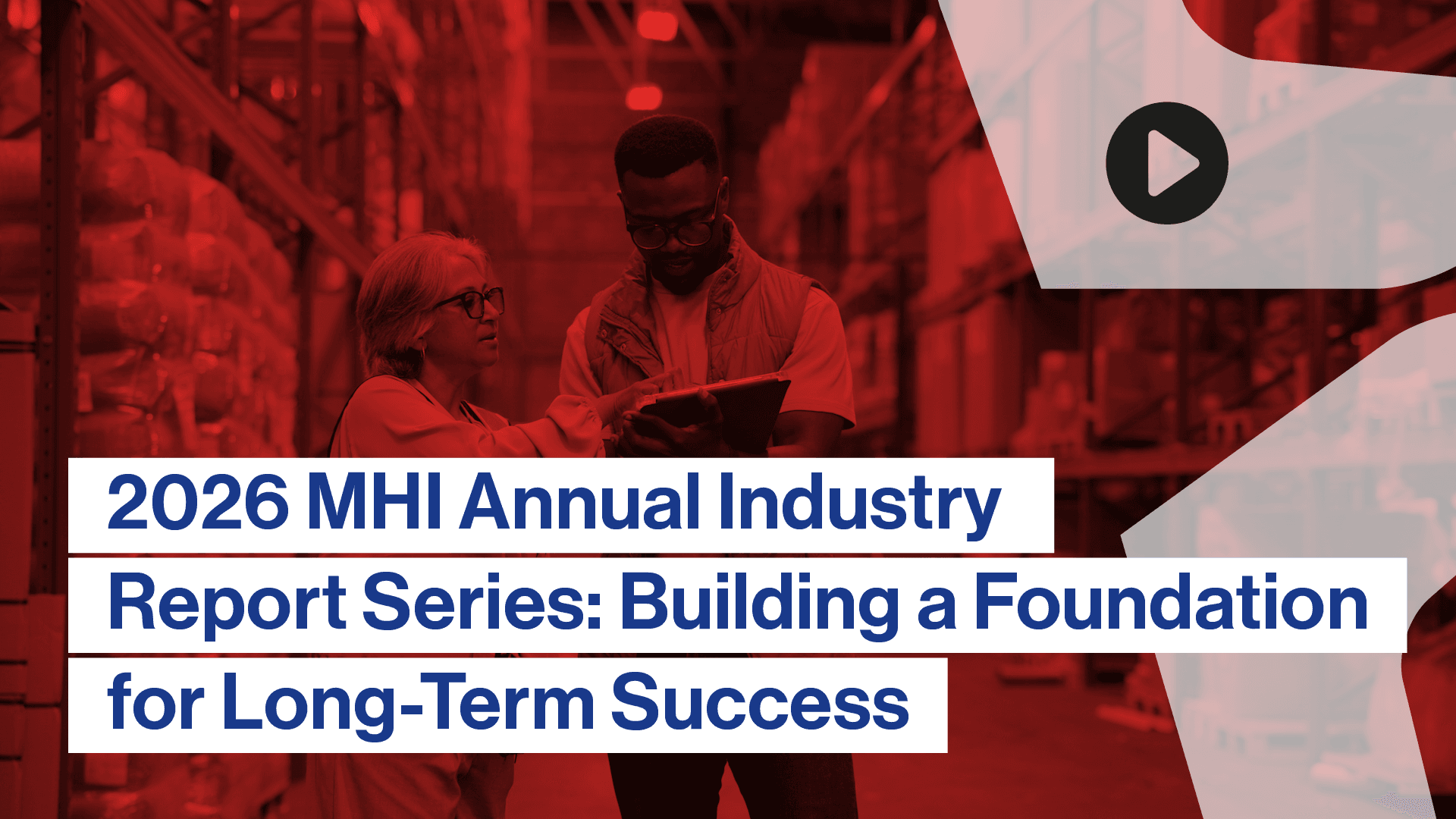 2026 MHI Annual Industry Report Series: Building a Foundation for Long-Term Success