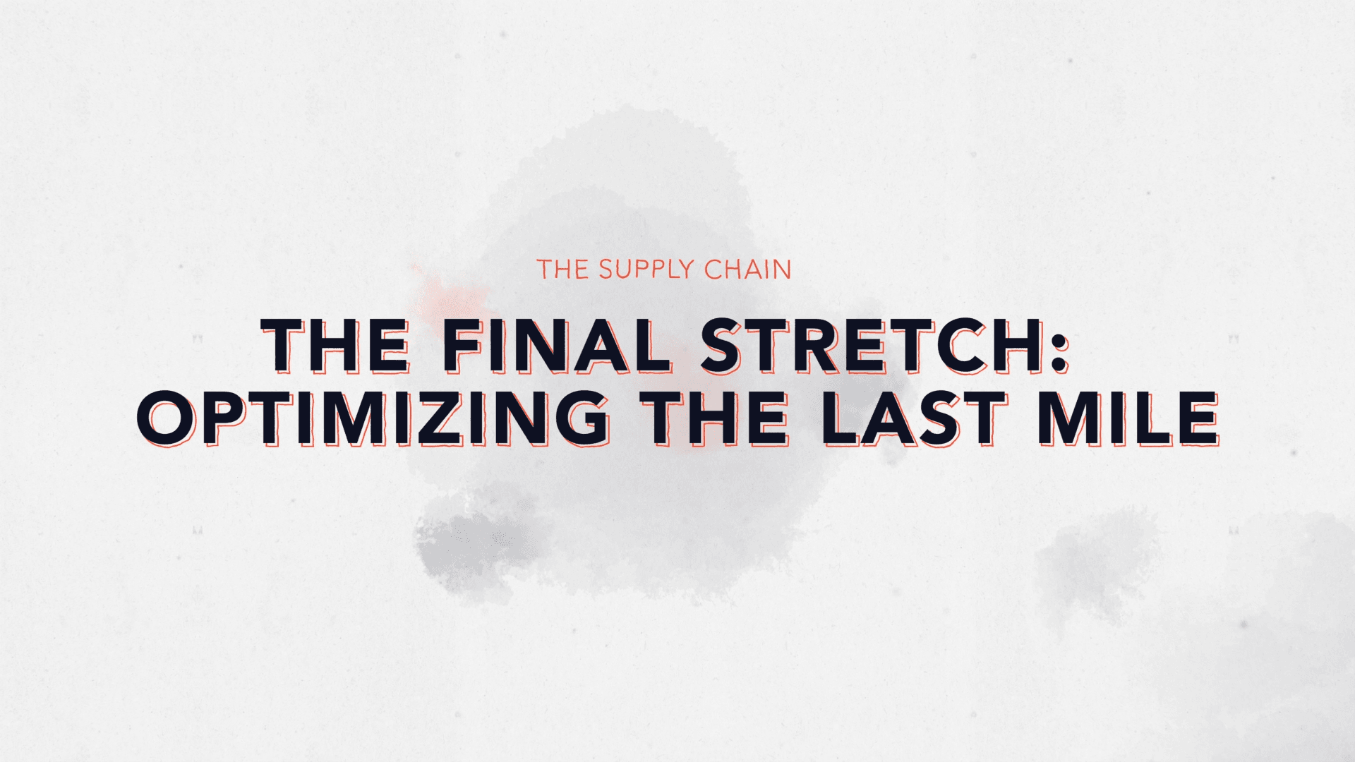Episode 4: The Final Stretch: Optimizing the Last Mile - FULL AUDIO Image