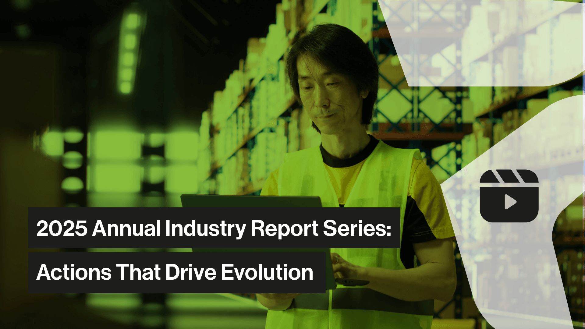 2025 Annual Industry Report Series: Actions That Drive Evolution Image