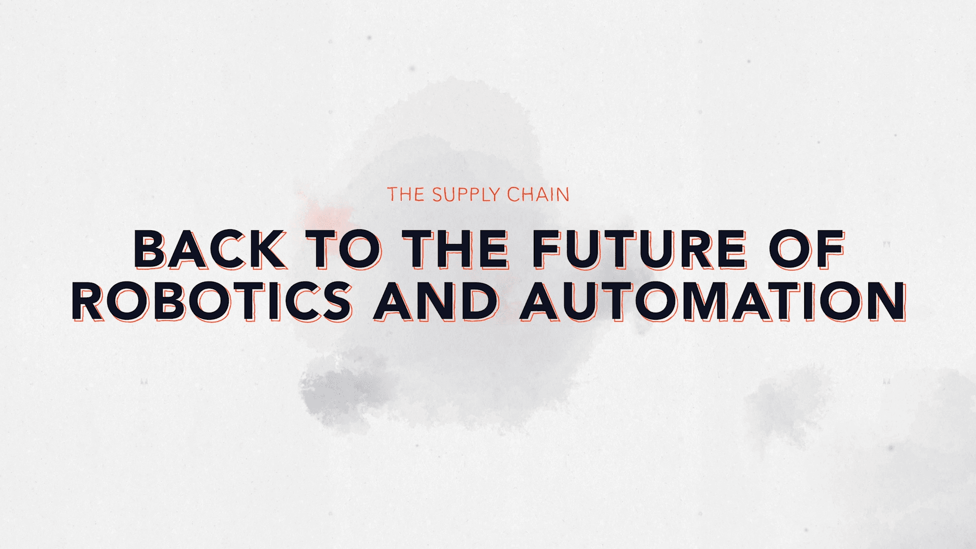 Episode 7: Back to the Future of Robotics and Automation - FULL AUDIO