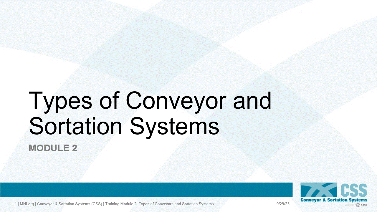 Conveyor and Sortation Essentials - Module 2 - Equipment Types