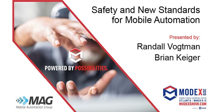 Updated Safety Standards For Autonomous Vehicles Detailed In MAG’s MODEX 2020 Education Session