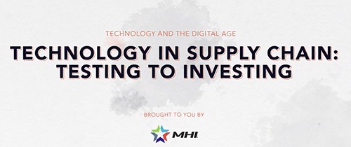 Technology in Supply Chain; Testing to Investing