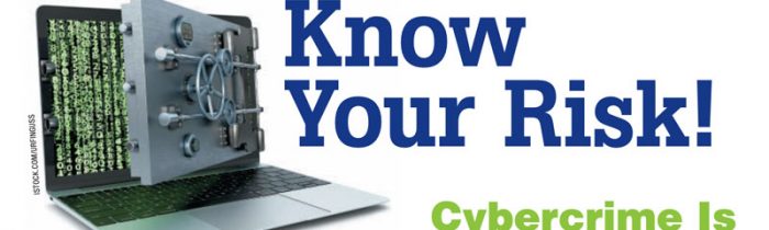 Know Your Risk! Cybercrime is on the Rise