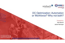 DC Optimization: Automation or Workforce? Why not both?