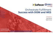 Orchestrating Fulfillment Success with DOM and WES